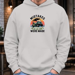 Mistakes Were Made Hoodie