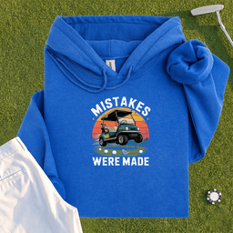 Mistakes Were Made Hoodie