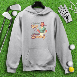 Golf Okay, Drinks Excellent Hoodie