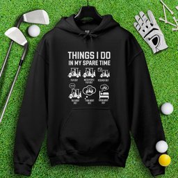 Things I Do In My Spare Time Hoodie