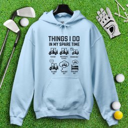 Things I Do In My Spare Time Hoodie