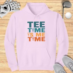 Tee Time Is Me Time Hoodie