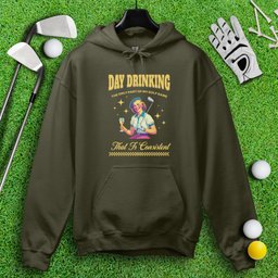 Consistent at Day Drinking Hoodie