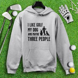 Golf, Dog, and Maybe 3 People Hoodie