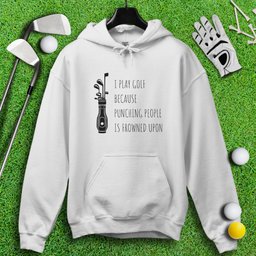 Golf Over Punching People Hoodie