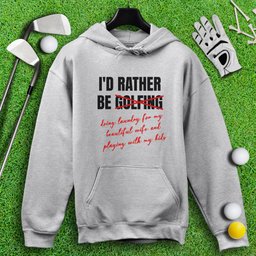 Rather Be Golfing I Mean Laundry Hoodie
