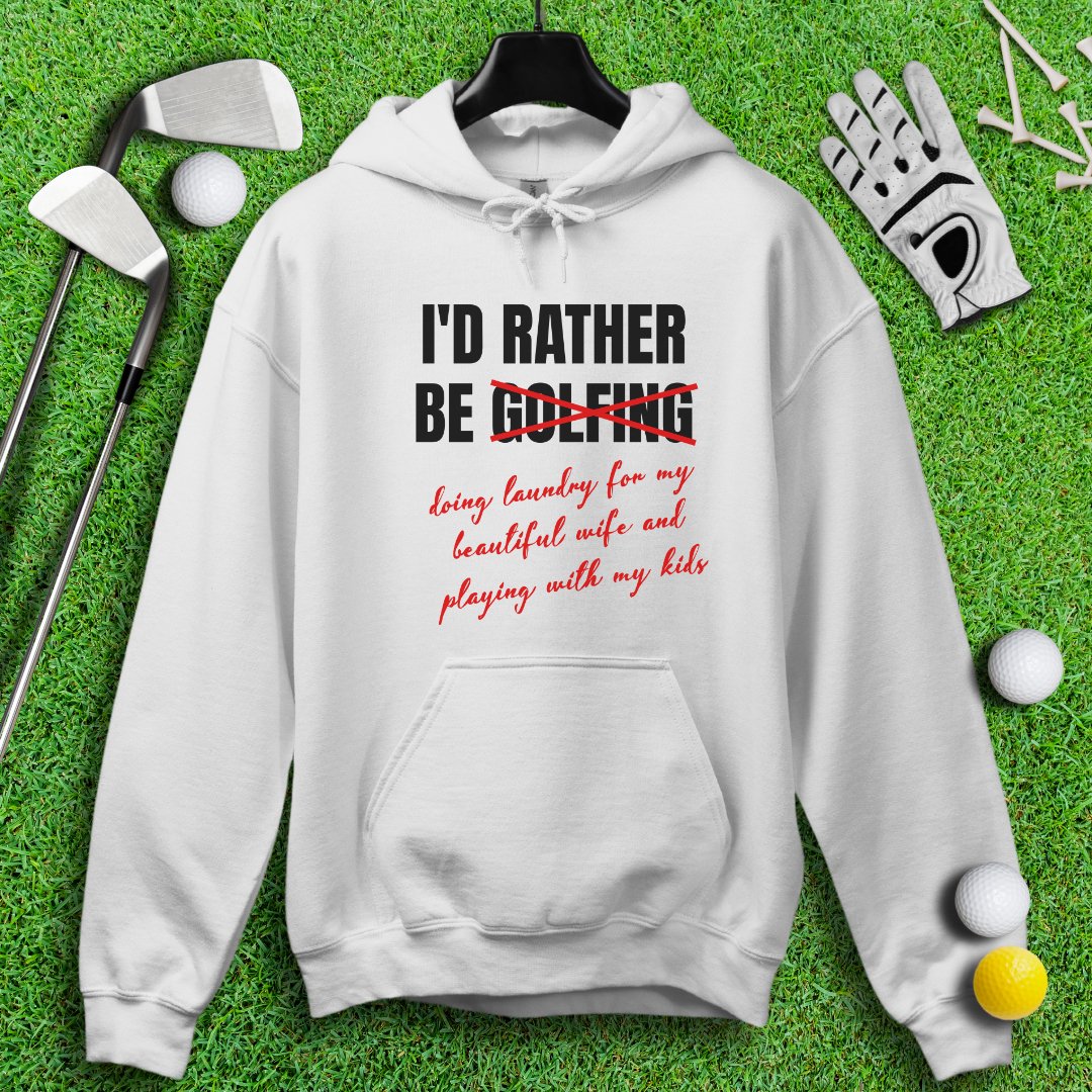 Rather Be Golfing I Mean Laundry Hoodie