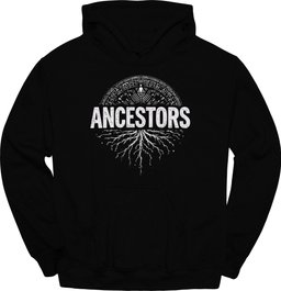 Ancestors Roots Hoodie