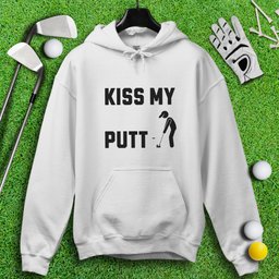 Kiss My Putt Hoodie