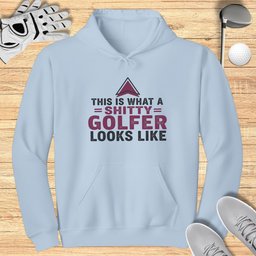 This Is What A Shitty Golfer Hoodie