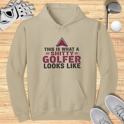 This Is What A Shitty Golfer Hoodie