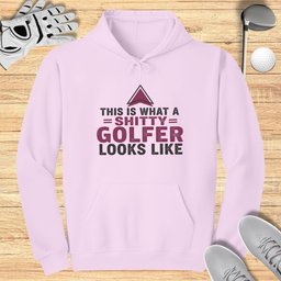 This Is What A Shitty Golfer Hoodie