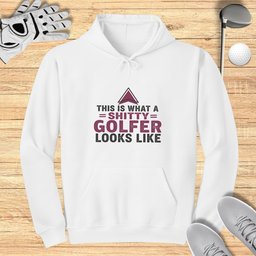 This Is What A Shitty Golfer Hoodie