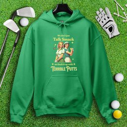 We Don’t Just Talk Smack Hoodie