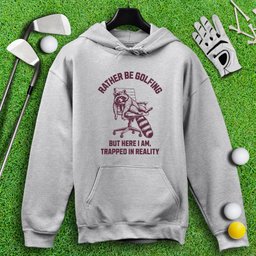 Rather Be Golfing Raccoon Hoodie
