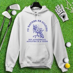 Rather Be Golfing Raccoon Hoodie