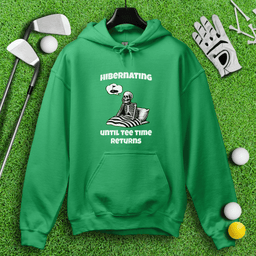 Hibernating Until Tee Time Returns Hoodie