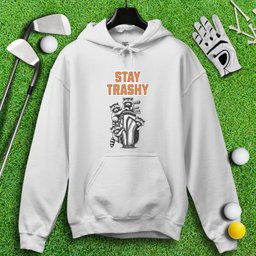 Stay Trashy Raccoon Golf Hoodie