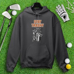 Stay Trashy Raccoon Golf Hoodie