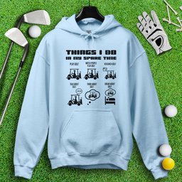 Things I Do In My Spare Time Hoodie