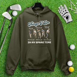Things I Do In My Spare Time Hoodie