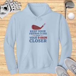 Keep Your 9-Iron Closer Hoodie