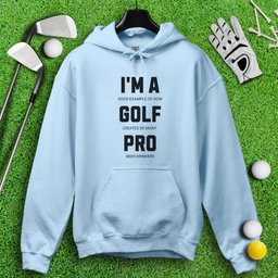 I'm A Golf Pro Hoodie