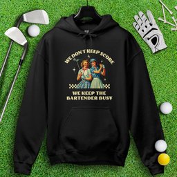 Keep the Bartender Busy Hoodie