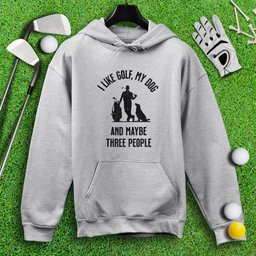 Golf, Dog, and Maybe 3 People Hoodie