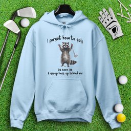 Forgot How to Golf Raccoon Hoodie