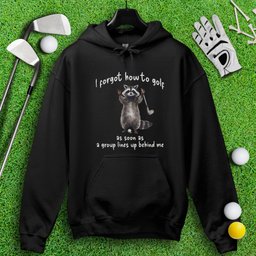Forgot How to Golf Raccoon Hoodie