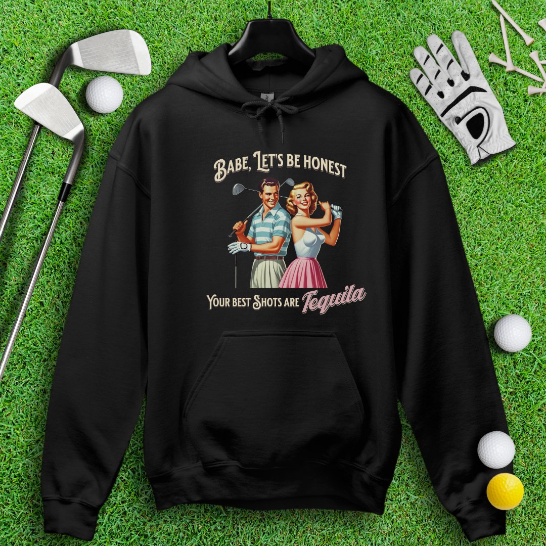 Your Best Shots Are Tequila Hoodie