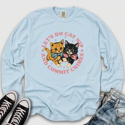 Cat Nip Crimes Long Sleeve Tee