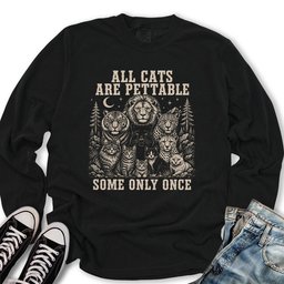All Cats Are Pettable II Long Sleeve Tee