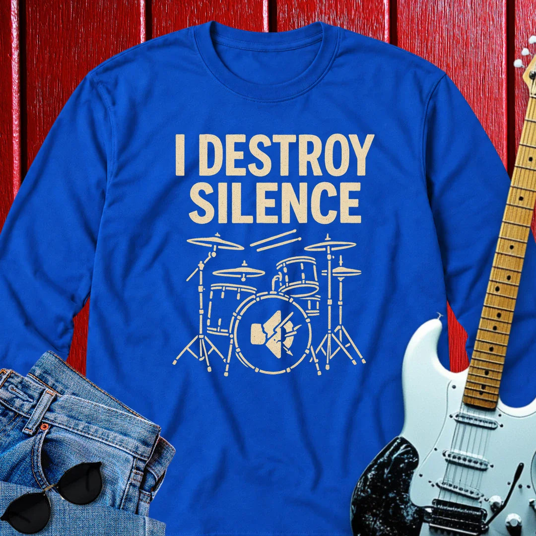 Drummer Destroy Long Sleeve