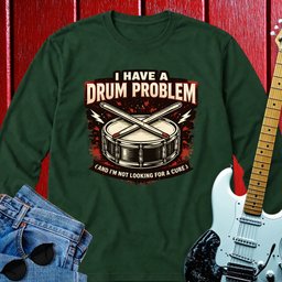 Drum Problems Long Sleeve
