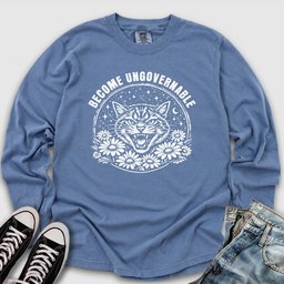 Become Ungovernable Long Sleeve Tee