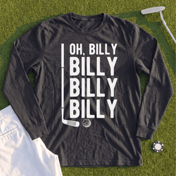 Billy Billy Billy Long Sleeve Tee
