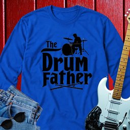 Drum Father Long Sleeve