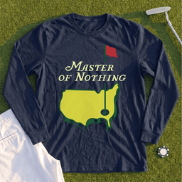 Master Of Nothing Long Sleeve Tee