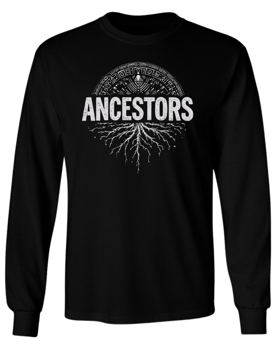 Ancestors Roots Long Sleeve