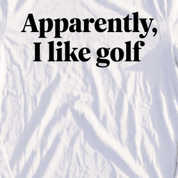 Apparently I Like Golf Long Sleeve Tee