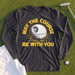May The Course Be With You Long Sleeve Tee