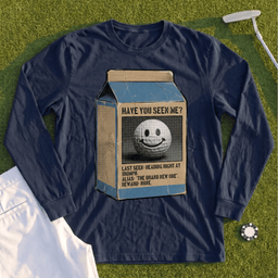 Have You Seen Me Long Sleeve Tee