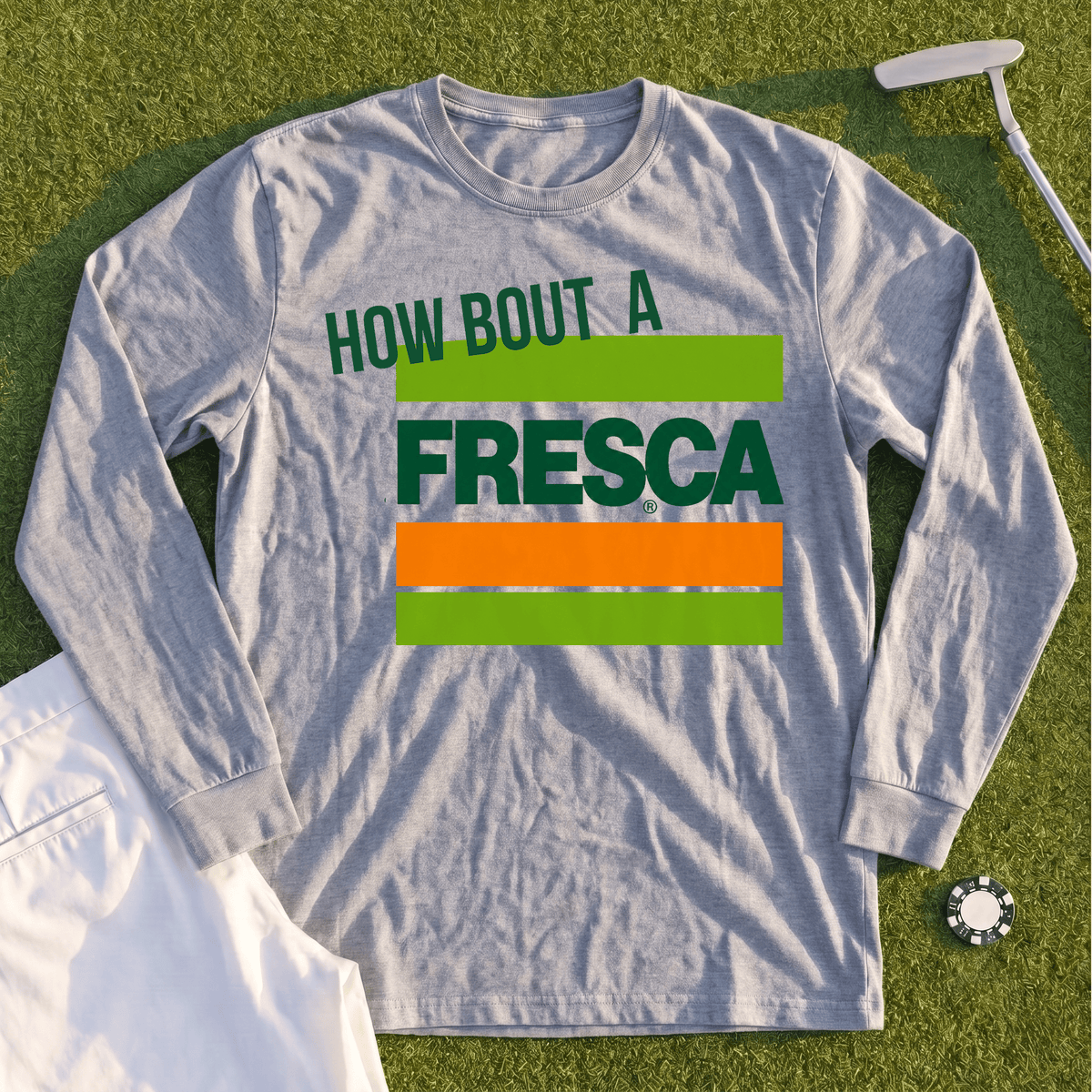 How About A Fresca Long Sleeve Tee