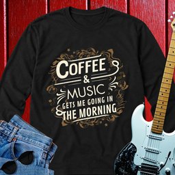 Coffee And Music Long Sleeve