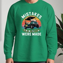 Mistakes Were Made Long Sleeve Tee