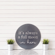 It's Always A Full Moon In Here Sign Bathroom Sign Funny Bathroom Sign Cute Bathroom Sign Powder Room Sign Gift For Mom