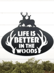 Life Is Better In The Woods Metal Sign Woods Sign Deer Metal Sign Cabin Decor Hunting Lodge Metal Decor