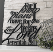 Jeremiah 29:11 For I Know The Plans I Have For You Metal Verse Wall Hang Decor Cut Metal Sign Wall Metal Art